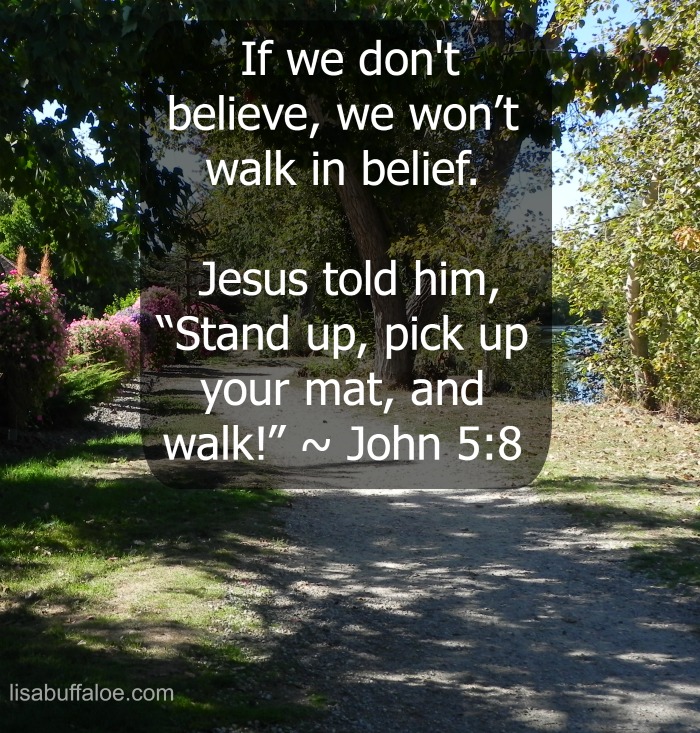 Walk in belief