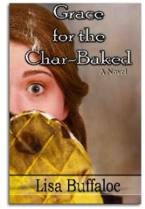 Grace for the Char-Baked