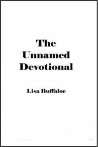 The Unnamed Devotional by Lisa Buffaloe