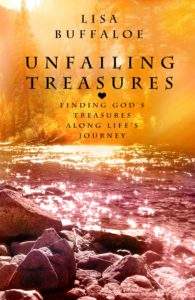 Unfailing Treasures by Lisa Buffaloe